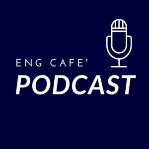 Eng Cafe' Podcast by Sorawis