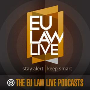 The EU Law Live Conversation Series by EU Law Live