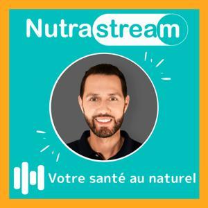 Votre santé naturelle - Nutrastream by NUTRASTREAM