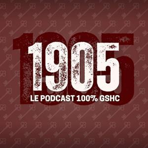 1905, le podcast 100% GSHC by Media One Group