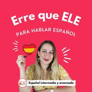 Erre que ELE: Para hablar español by Lucía, de Erre que ELE