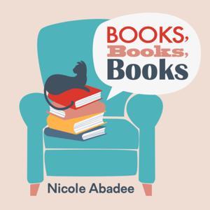 Books, Books, Books by Nicole Abadee
