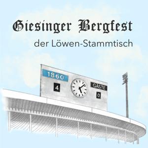 Giesinger Bergfest – der Löwen-Stammtisch by Alexander Augustin, Anja Guder, Florian Weiß