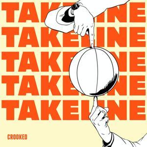 Takeline by Crooked Media