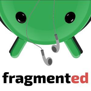 Fragmented - Android Developer Podcast by Donn Felker, Kaushik Gopal