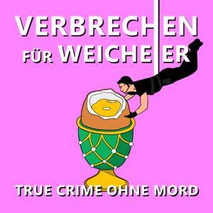 Verbrechen für Weicheier - True Crime ohne Mord by Lino und Niklas