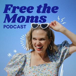Free The Moms by Laura Conley