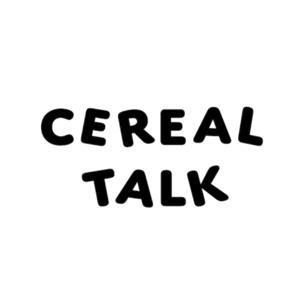 CEREAL TALK / シリアルトーク by CEREAL TALK / シリアルトーク