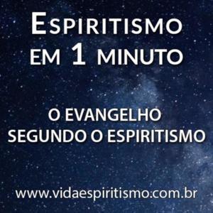 Espiritismo em 1 minuto by Vida e Espiritismo