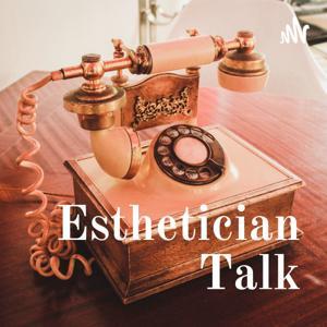 Esthetician Talk by Candise, Licensed Esthetician and Owner of Capote+Co. Skincare Therapy