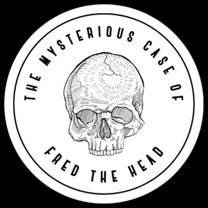 The Mysterious Case of Fred the Head by Ken Davies