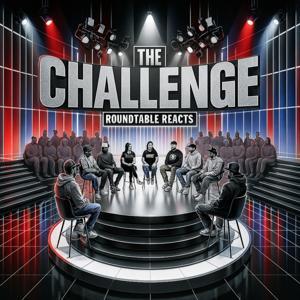 The Challenge: Roundtable Reacts by Levi Hall