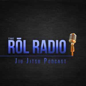 The ROL Radio - Jiu Jitsu Podcast by Thomas Rozdzynski