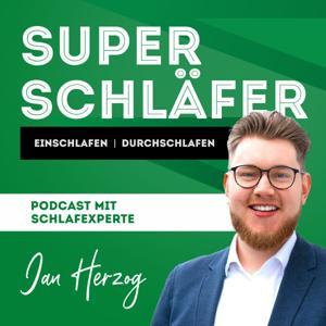 Superschläfer - Schneller einschlafen, durchschlafen, energiegeladen aufwachen by Jan Herzog | Schlafexperte für Menschen mit Schlafstörungen und Berufsstress