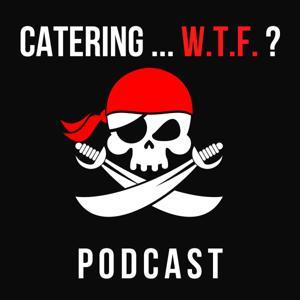 Catering...WTF | Chef Todd Annis by Todd Annis