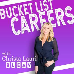Bucket List Careers by Bleav, Christa Lauri