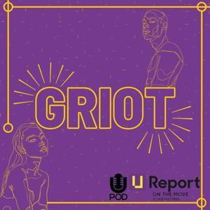 Griot by U-Pod