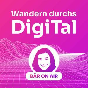 Wandern durchs DigiTal by Dorothee Bär MdB, Staatsministerin bei der Bundeskanzlerin und Beauftragte der Bundesregierung für Digitalisierung