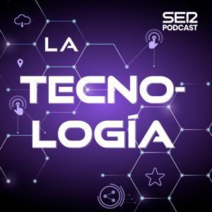 La tecnología de Hoy por Hoy by SER Podcast