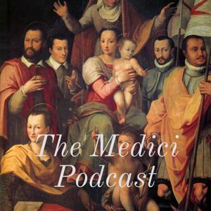 The Medici Podcast by Chad Denton