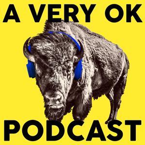 A Very OK Podcast by averyokpodcast
