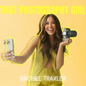 That Photography Girl by Rachel Traxler