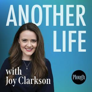 Another Life with Joy Marie Clarkson by Plough
