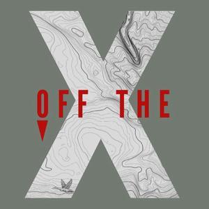 OFF THE X by OTX Crew