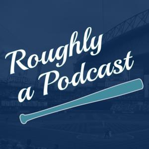 Roughly a Podcast by Brandon Boyd, Phil Smeraldo