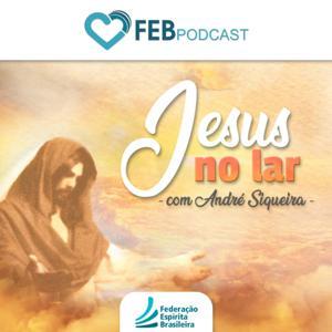 Jesus no Lar | FEB by Federação Espírita Brasileira