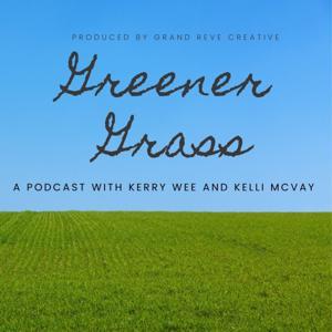 Greener Grass by Digitent Podcasts
