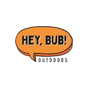 Hey, Bub! Outdoors by Adam and Matt Strauser