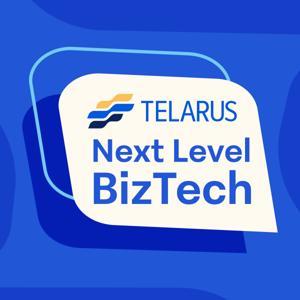 Next Level BizTech by Telarus - Josh Lupresto