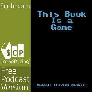This Book Is a Game by Wendell Charles NeSmith