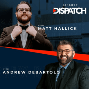 Liberty Dispatch by Matthew Hallick, Andrew DeBartolo