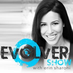 EVOLVER Show with Erin Sharoni by Erin Sharoni