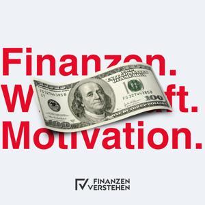 Der "Finanzen verstehen" Podcast über Finanzen, Wirtschaft und Motivation! by finanzenverstehen.at