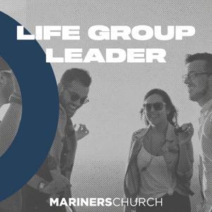 Life Group Leader by Mariners Church