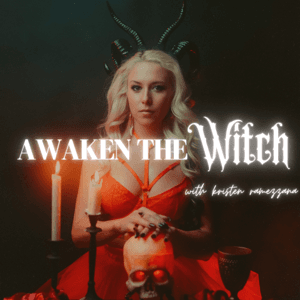 Awaken the Witch Podcast by Kristen Ramezzana