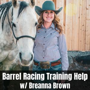 Barrel Racing Training Help by Breanna Brown