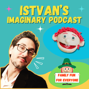 Istvan's Imaginary Podcast by Istvan & His Imaginary Band