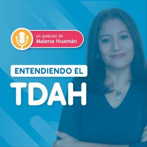 Entendiendo el TDAH by Malena Huamán