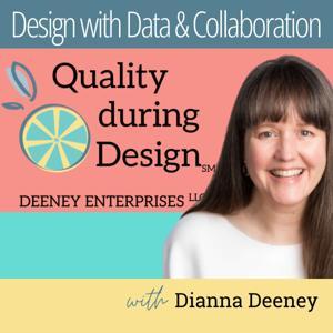 Quality during Design by Dianna Deeney