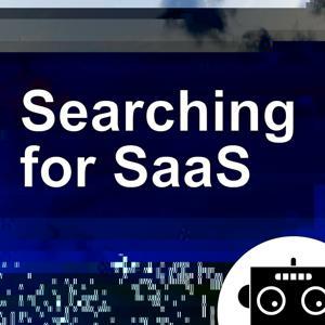 Searching For SaaS by Josh Ho & Nate Bosscher
