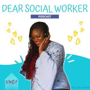Dear Social Worker, Let's Talk by Le'Siran Edwards