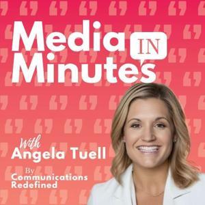 Media in Minutes by Angela Tuell