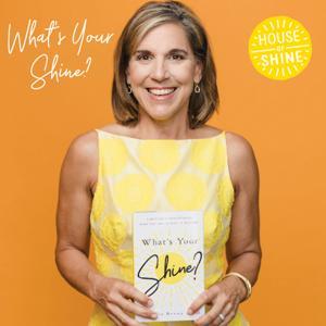 What's Your Shine? by House of Shine