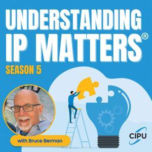 Understanding IP Matters by The Center For Intellectual Property Understanding