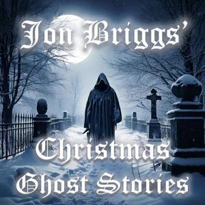 Christmas Ghost Stories by Jon Briggs