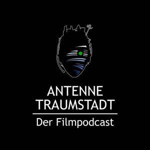 Antenne Traumstadt - Der Filmpodcast by Bjoern Candidus, Marco Fritz, Patrick Müller und Patrick Siebold